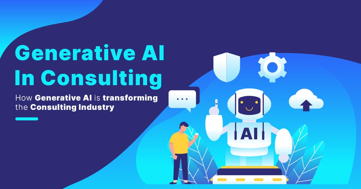 Generative AI Consulting: Unlocking the Future of Intelligent Innovation